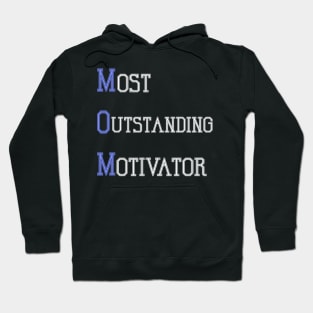 Mom | Most Outstanding Motivator Hoodie